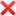 ❌